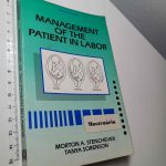 Management of the patient in labor - Morton A. Stenchever / Tanya Sorenson