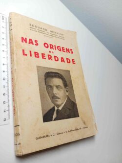 Nas origens da liberdade - Édouard Herriot