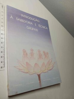 Introdução à sabedoria e técnica grupais