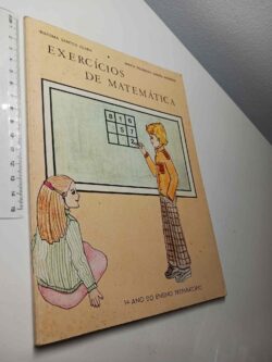 Exercícios de matemática (1.º ano do ensino preparatório) - Iracema Santos Clara / Maria Filomena Castel-Branco