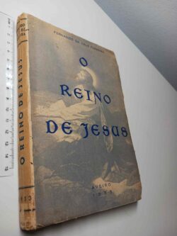 O reino de Jesus - Fernando da Cruz Ferreira