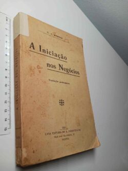 A iniciação nos negócios - O. S. Marden