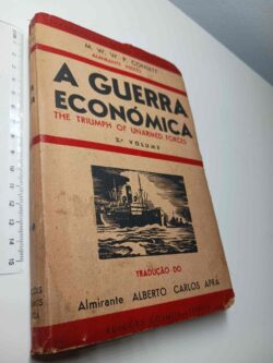 A guerra económica (Volume II - The triumph of unarmed forces) - M. W. W. P. Consett