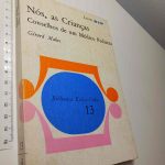Nós, as crianças (Conselho de um médico pediatra) - Gérard Mahec