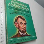 Vidas de grandes estadistas americanos - Henry Thomas / Dana Lee Thomas