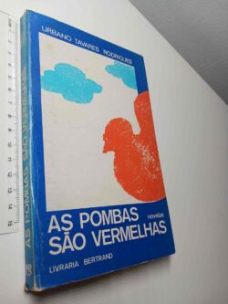 As pombas são vermelhas - Urbano Tavares Rodrigues