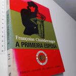 A primeira esposa - Françoise Chandernagor