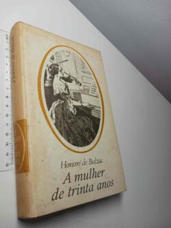 A mulher de trinta anos - Honoré de Balzac