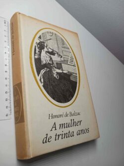 A mulher de trinta anos - Honoré de Balzac