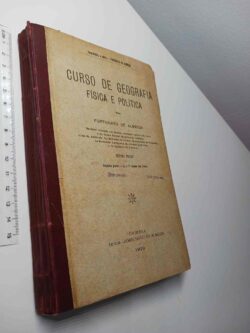 Curso de Geografia, Física e Política (Segunda Parte - III e IV classe dos liceus) - Fortunato de Almeida