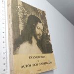Evangelhos e Actos dos Apóstolos -