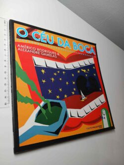 O céu da boca - Américo Rodrigues & Alexandre Gamelas
