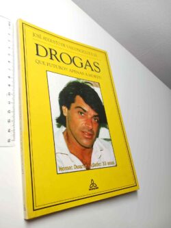 Drogas (Que futuro?! Apenas a morte!) - José Augusto Vasconcellos e Sá