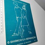 O divórcio e a separação -