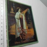 Os Santos da Nossa Vida - Sánta Teresa de Lisieux
