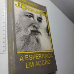 A esperança em acção - J. Engelmajer