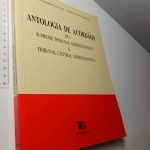 Antologia de Acordãos do Supremo Tribunal Administrativo e Tribunal Central Administrativo - Francisco Rodrigues Pardal - Abílio Madeira Bordalo