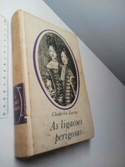 As ligações perigosas - Choderlos Laclos