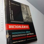Dicionário dos verbos franceses - Virgínia Motta, Irondino Teixeira de Aguilar, Ernâni Rosas
