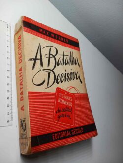A Batalha Decisiva - Max Werner