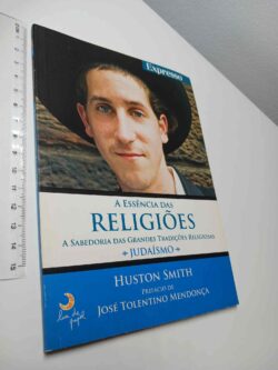 A essência das religiões - Huston Smith