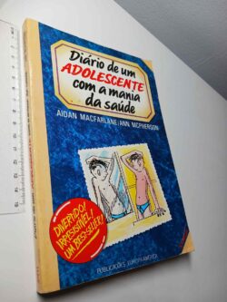 Diário de um adolescente com a mania da saúde - Aidan Macfarlane / Ann McPherson