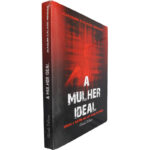 A mulher ideal - Joaquim Calado Mendes
