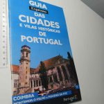 Guia das cidades e vilas históricas de Portugal (Volume 7 - Coimbra / Montemor-O-Velho e Figueira da Foz)