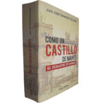 Como un Castillo de naipes (El desastre de annual) - Juan José Fernández Delgado