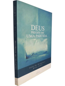 Deus pregou-me uma partida - João de Bragança / Rita Jonet
