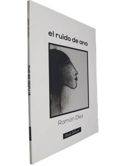 El ruido de Ana - Ramón Diez