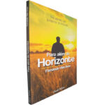 Para além do horizonte (Na senda da própria felicidade...) - Fernanda Vilas Boas
