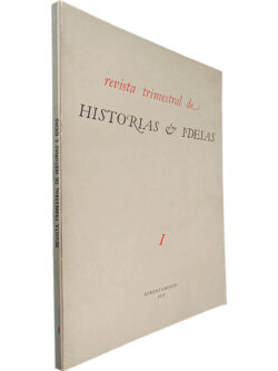 Revista trimestral de Histórias e Ideias (Volume I)