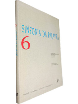 Sinfonia da palavra 6 - Álvaro Gomes / Fernando Paulo Baptista / Jorge Castro / Paula Couto