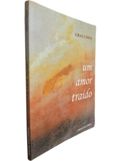 Um amor traído - Graça Dias