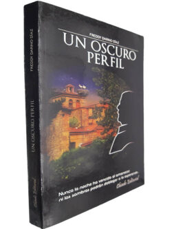 Un oscuro perfil - Freddy Darino Díaz