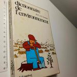 Dictionnaire de l'environnement - F.C. et E. Lemaire