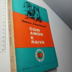 Com amor e raiva - Vasco Pratolini