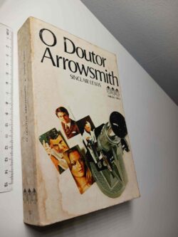 O Doutor Arrowsmith - Sincalir Lewis