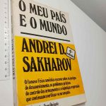 O meu país e o mundo - Andrei D. Sakharov