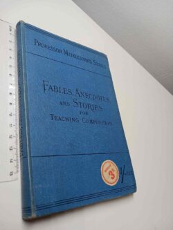 Fables, anecdotes and stories for teaching composition