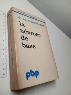 La névrose de base - Dr. Edmund Bergler
