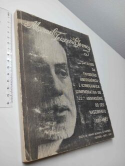 Manuel Teixeira Gomes (Catálogo da Exposição Bibliográfica e Iconográfica Comemorativa do 122.º Aniversário do seu Nascimento 1860-1982)