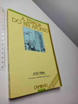 A espada do Rei Afonso - Alice Vieira