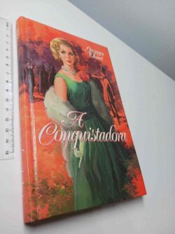 A conquistadora - Georges Ohnet