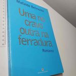 Uma no cravo outra na ferradura - Mafalda Belmonte