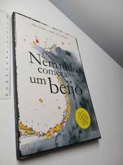 Nem tudo começa com um beijo - Jorge Araújo / Pedro Sousa Pereira