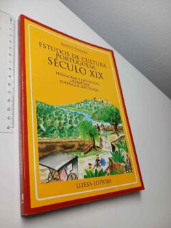 Estudos de cultura portuguesa (Século XIX) - Alberto Ferreira