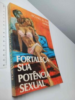 Fortaleça sua potência sexual - Richard M. Falk
