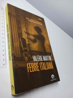 Febre italiana - Valerie Martin